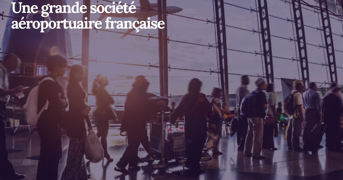 Une grande société aéroportuaire française